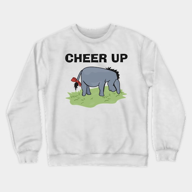 Cheer up Crewneck Sweatshirt by Brunaesmanhott0